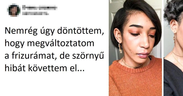 18 ember, aki naivan azt hitte, hogy könnyedén új frizurát vághat magának