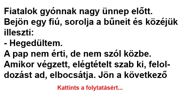 Fiatalok gyónnak nagy ünnep előtt