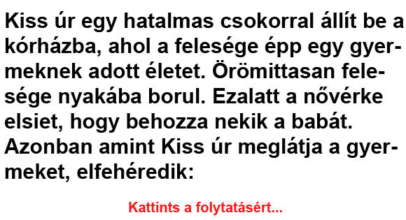 Kiss úr egy hatalmas csokorral állít be a kórházba