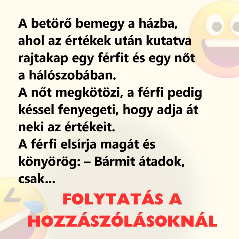 A betörő bemegy a házba