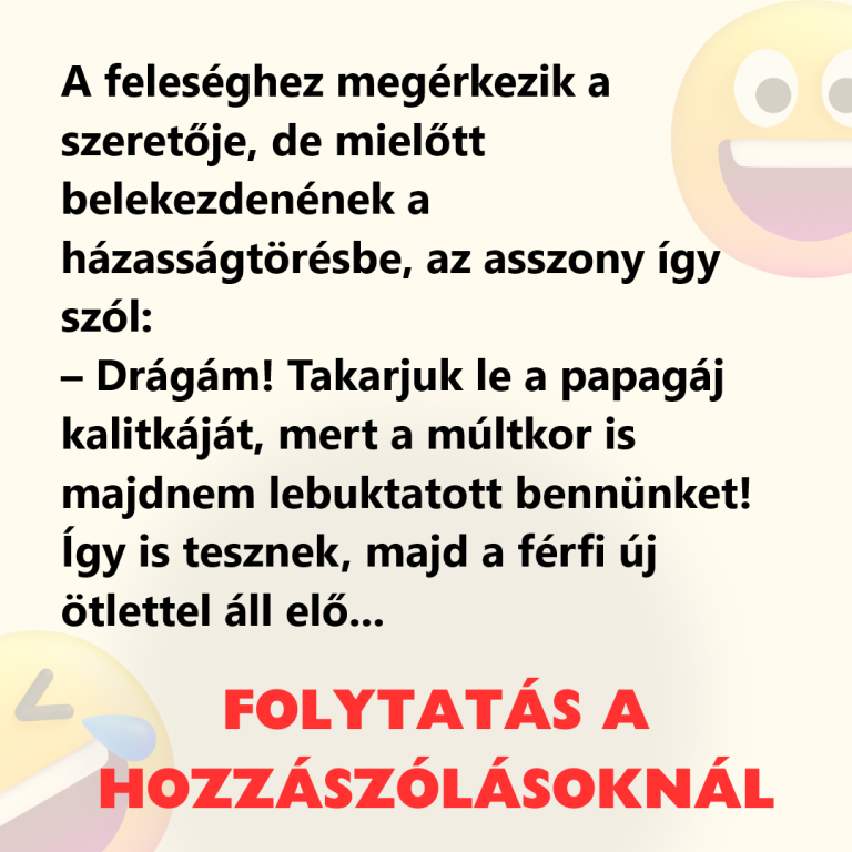 A feleséghez megérkezik a szeretője, de mielőtt belekezdenének