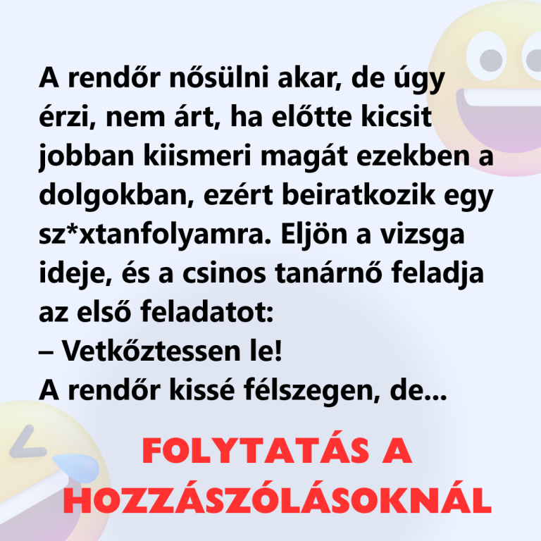 A rendőr nősülni akar