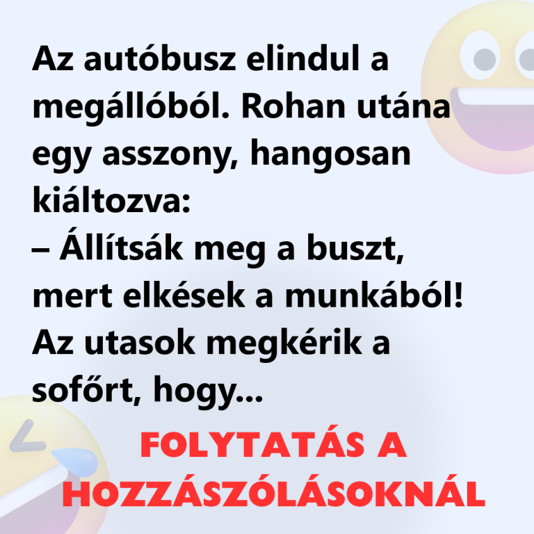 Az autóbusz elindul a megállóból. Rohan utána egy asszony