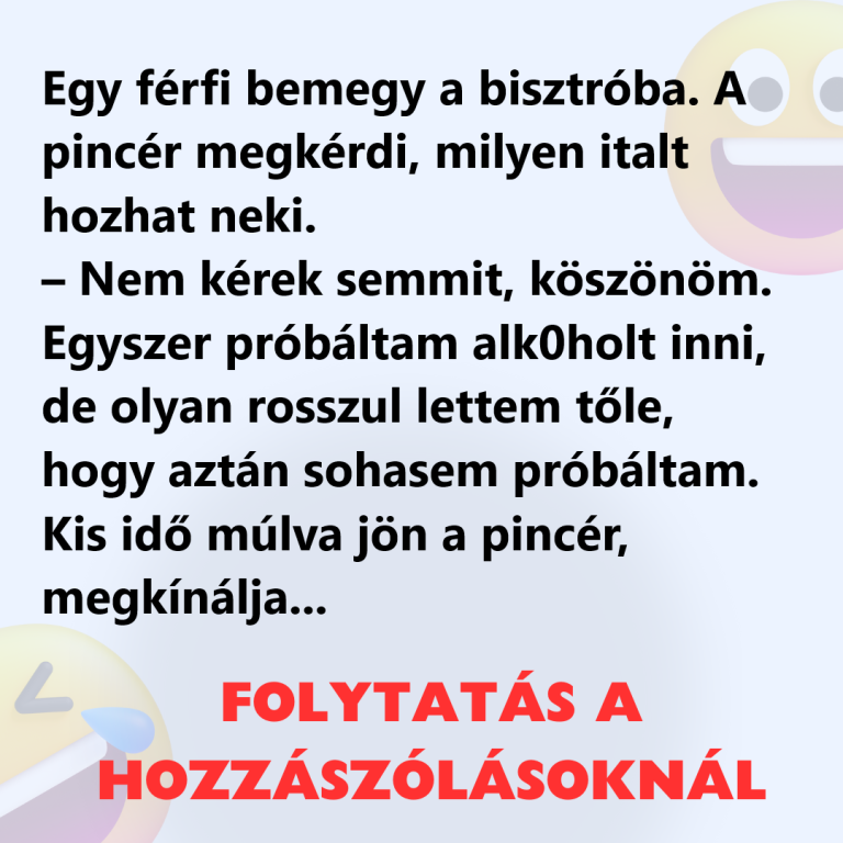 Egy férfi bemegy a bisztróba