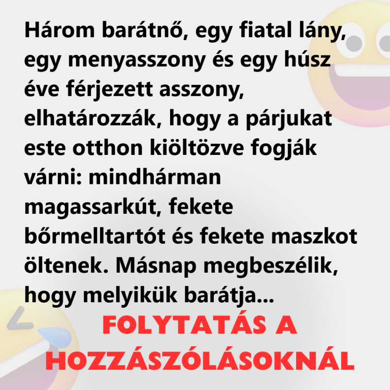 Három barátnő elhatározza