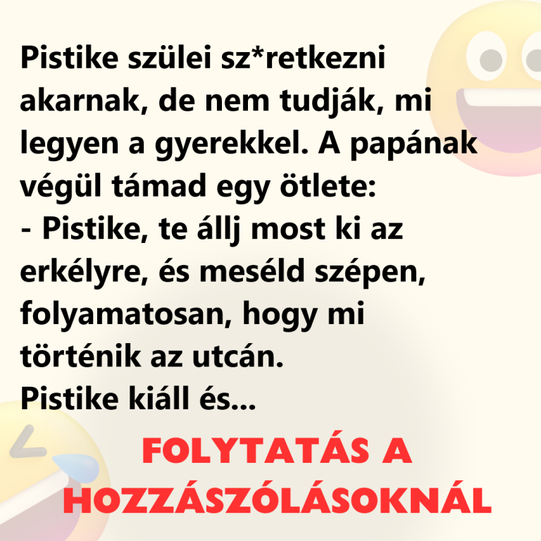 Pistike szülei nem tudják, mi legyen a gyerekkel