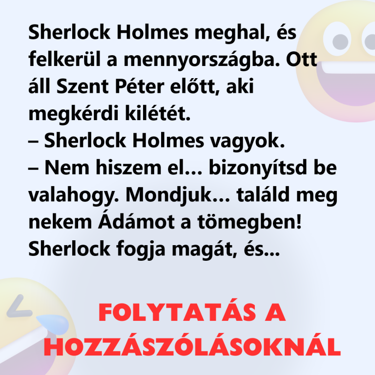 Sherlock Holmes meghal, és felkerül a mennyországba