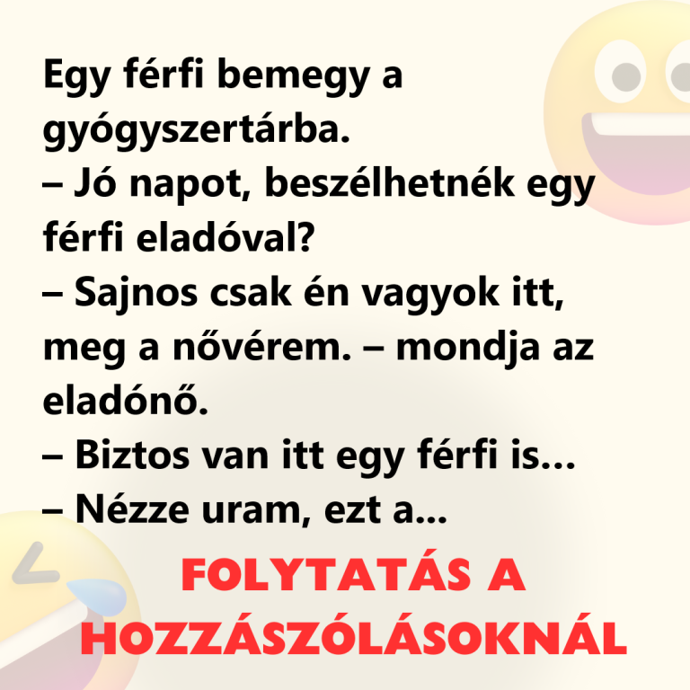 VICC: Egy férfi bemegy a gyógyszertárba