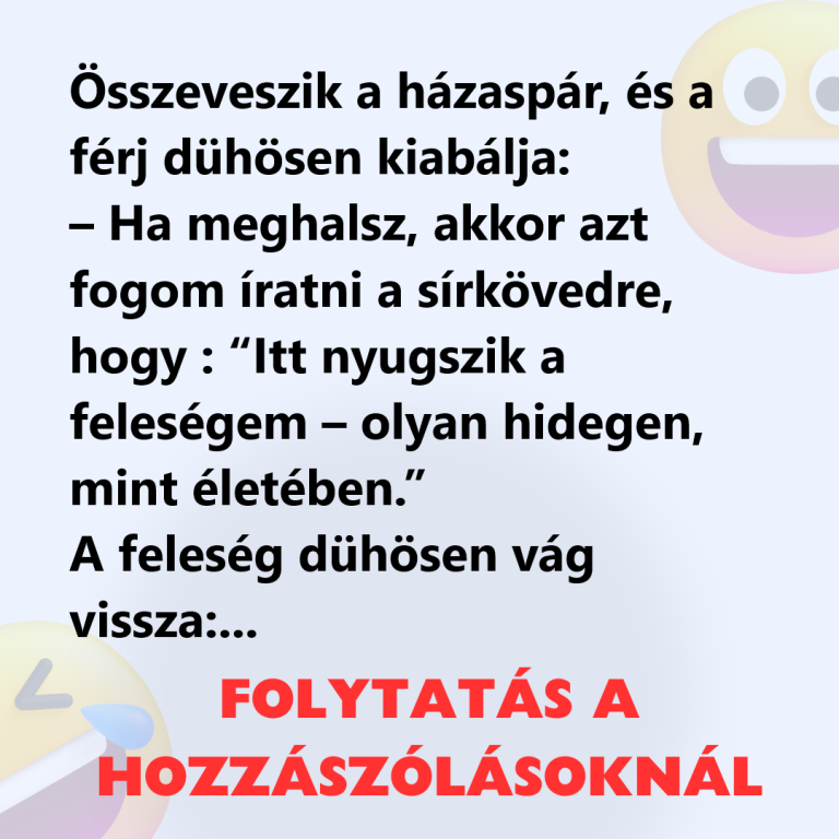 VICC: Összeveszik a házaspár, és a férj dühösen kiabálja