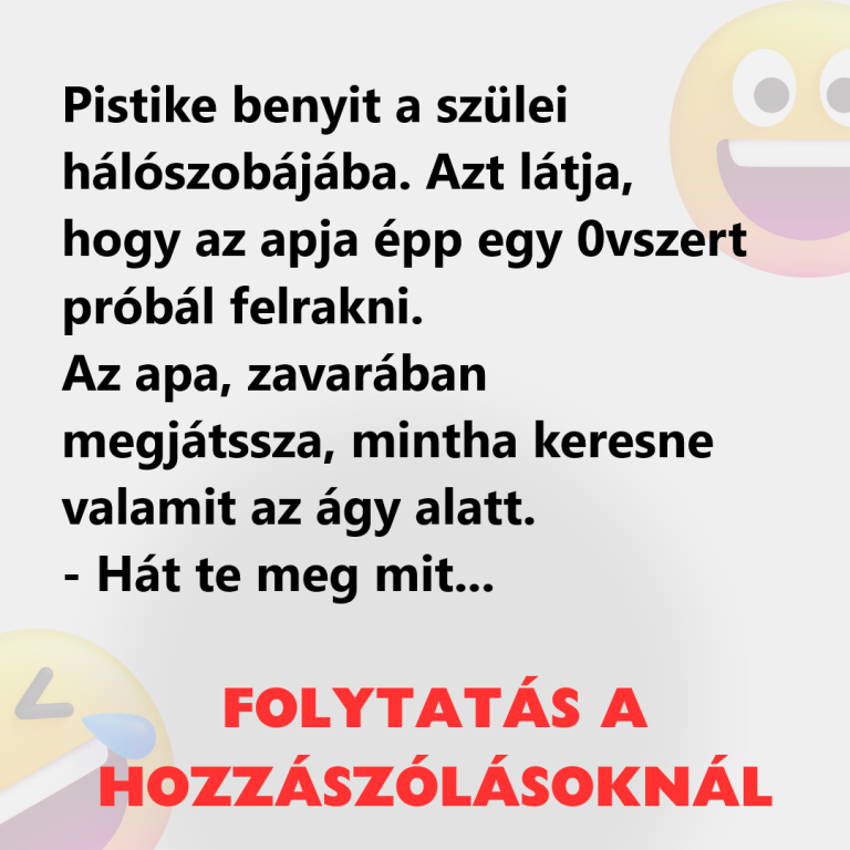 VICC: Pistike benyit a szülei hálószobájába