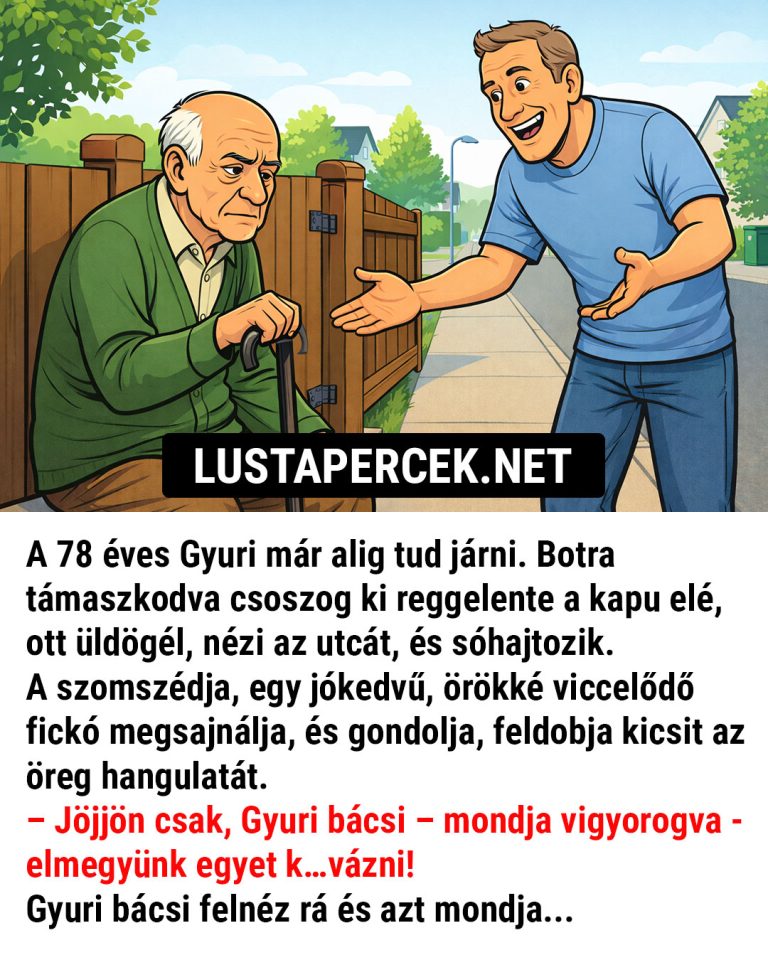 A 78 éves Gyuri már alig tud járni