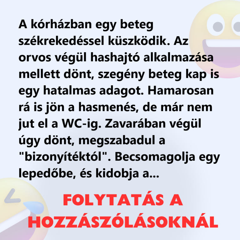 A kórházban egy beteg székrekedéssel küszködik