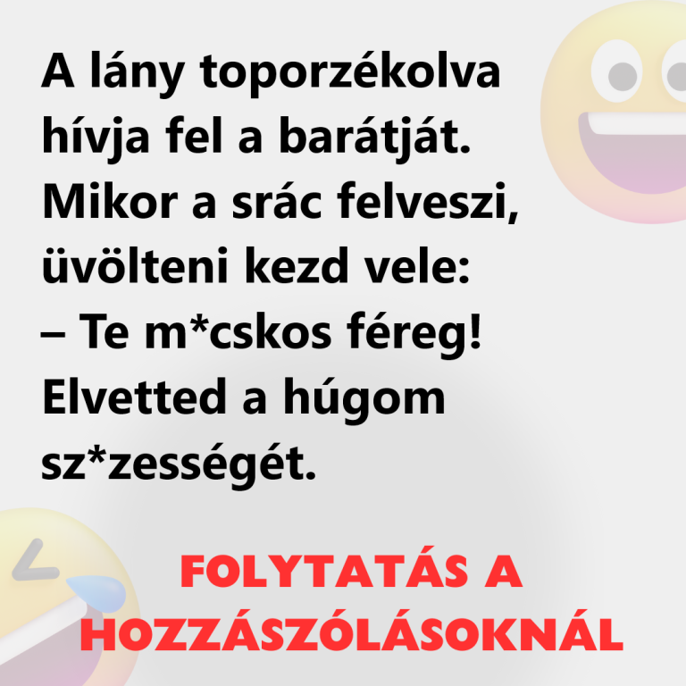 A lány toporzékolva hívja fel a barátját