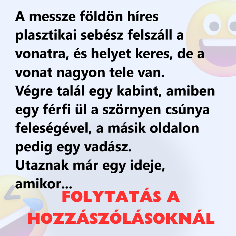 A messze földön híres plasztikai sebész felszáll a vonatra