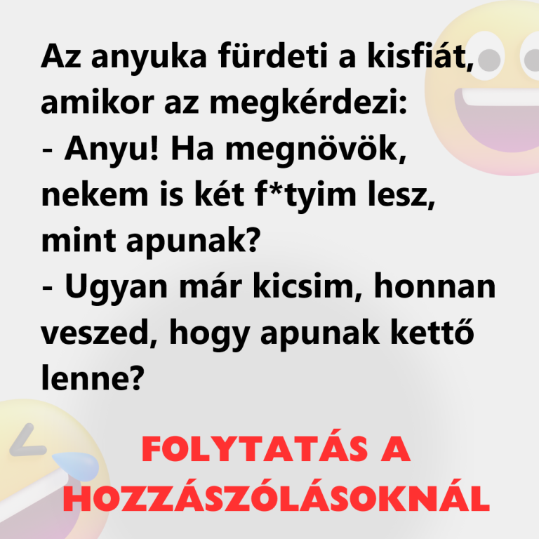 Az anyuka fürdeti a kisfiát, amikor az megkérdezi