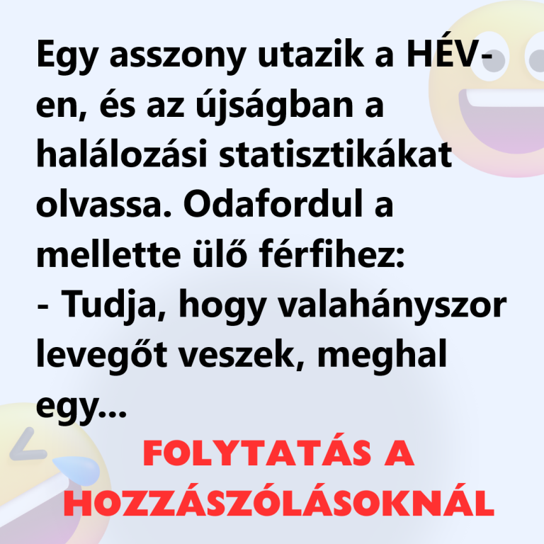 Egy asszony utazik a HÉV-en, és az újságban a halálozási statisztikákat olvassa