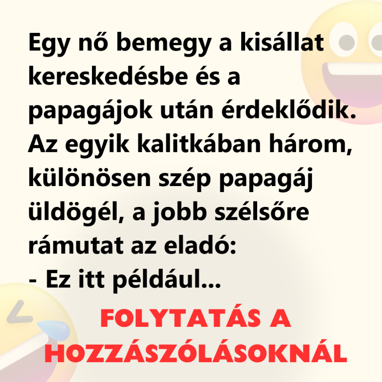 Egy nő bemegy a kisállatkereskedésbe