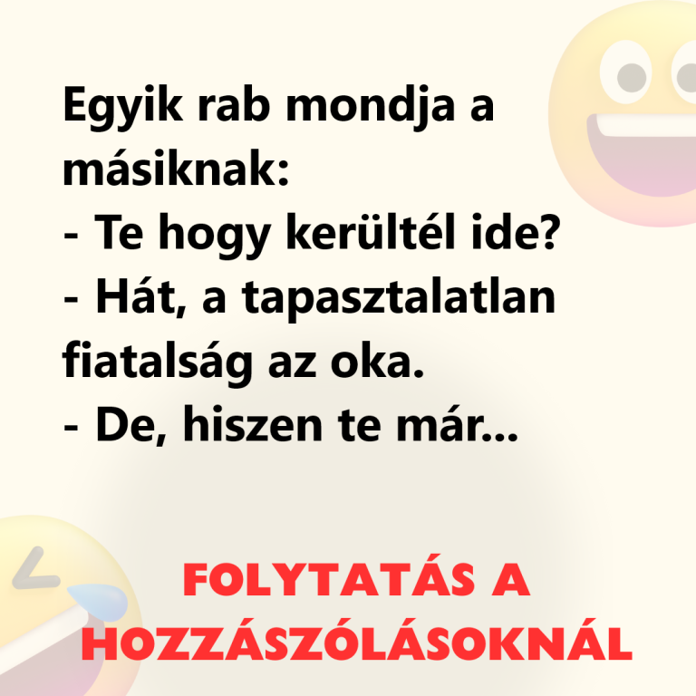 Egyik rab mondja a másiknak: