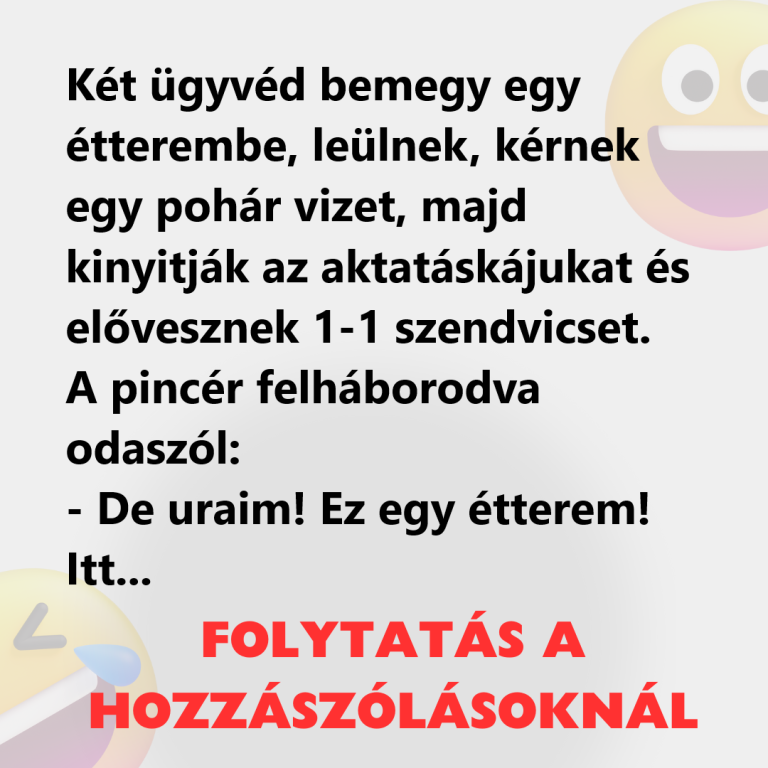 Két ügyvéd bemegy egy étterembe