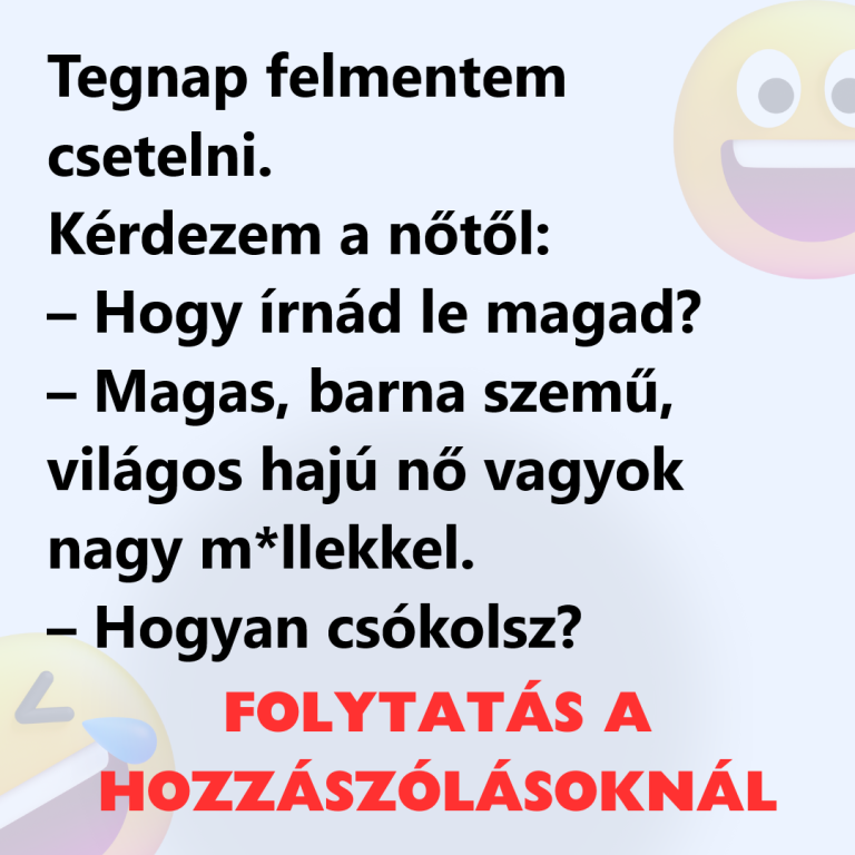 Tegnap felmentem csetelni