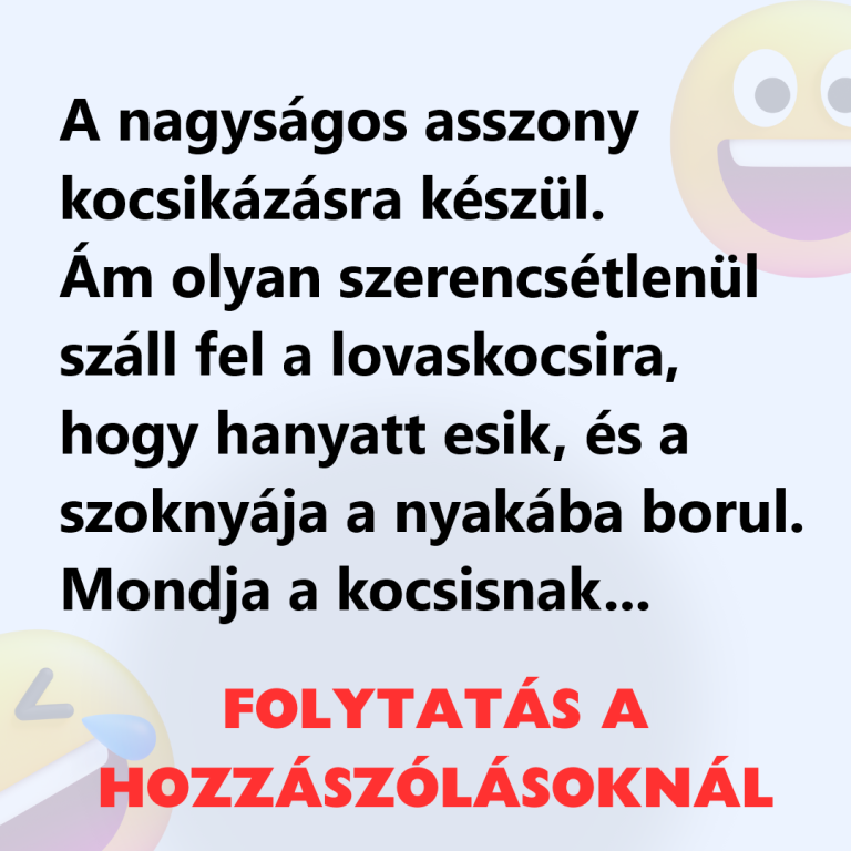 A nagyságos asszony kocsikázásra készül