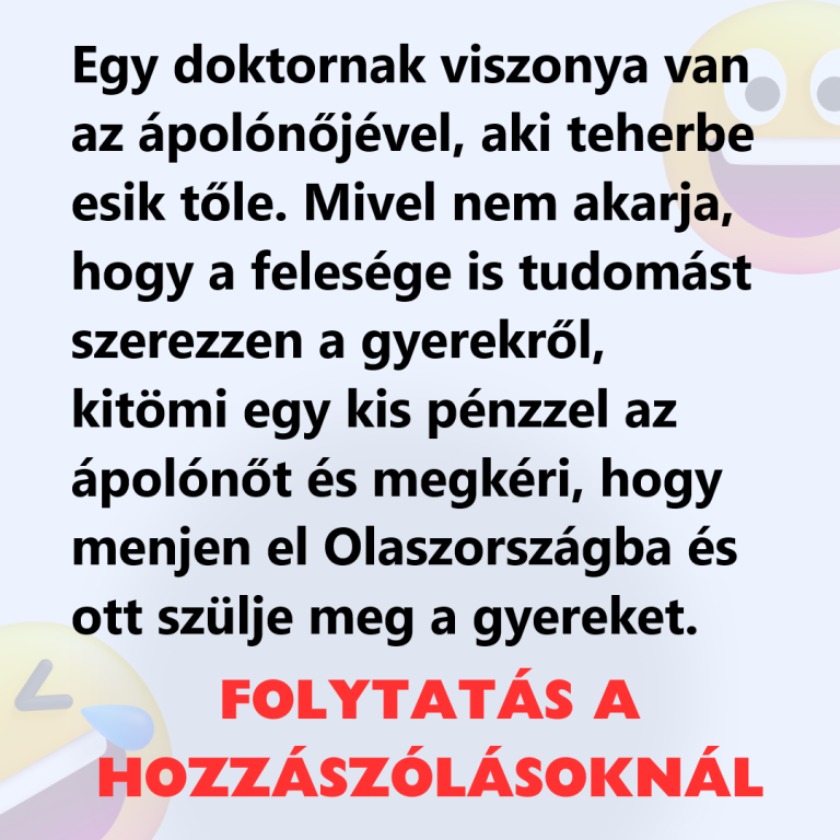 Egy doktornak viszonya van az ápolónőjével, aki teherbe esik tőle.