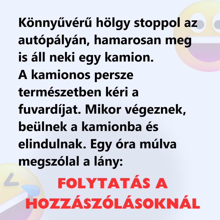 Könnyűvérű hölgy stoppol az autópályán