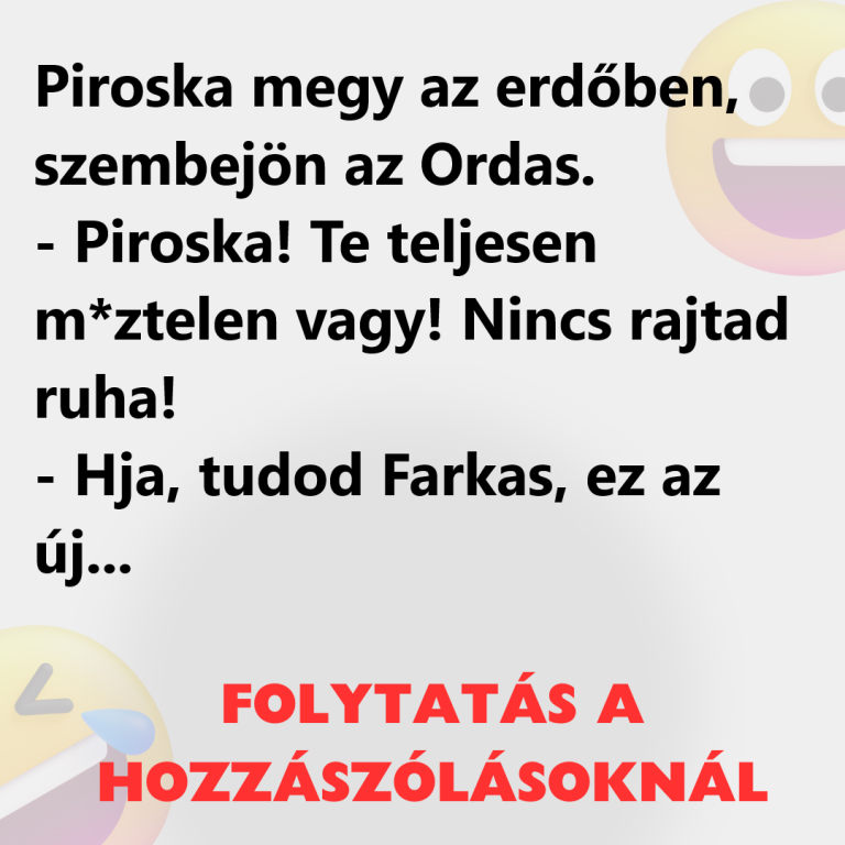 Piroska megy az erdőben, szembejön az Ordas