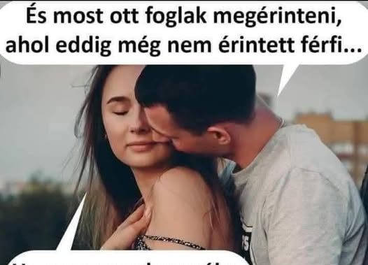 És most ott foglak megérinteni