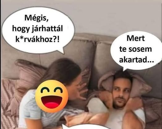 Mégis hogy járhattál…