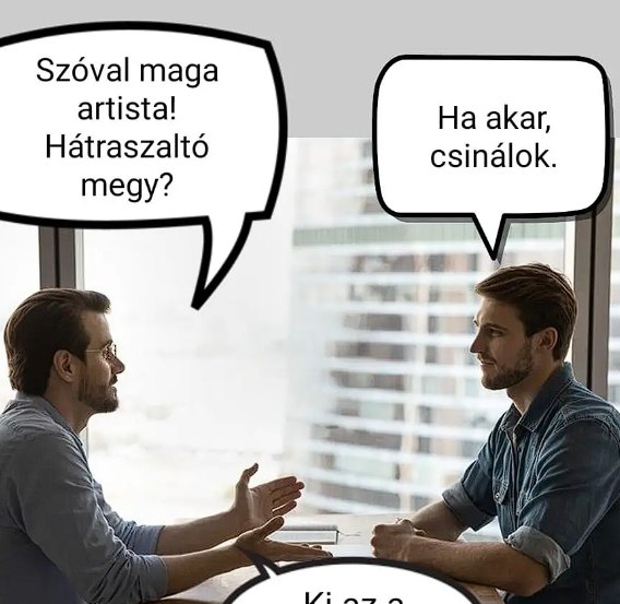 Szóval maga artista