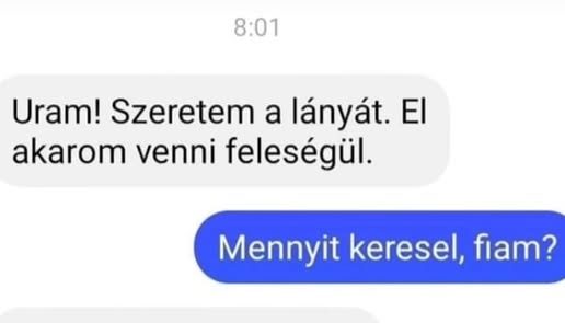 Uram! Szeretem a lányát.