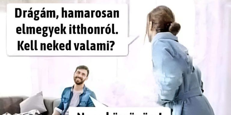 Drágám, hamarosan elmegyek