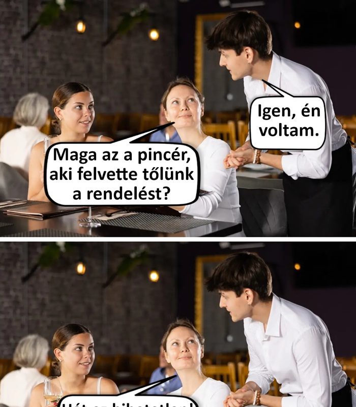 Maga az a pincér…