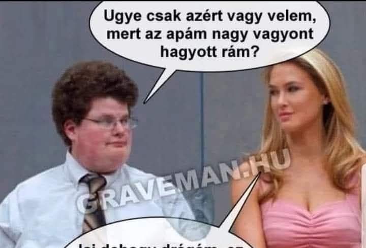 Ugye csak azért vagy velem…