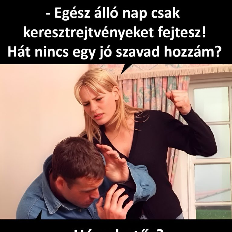 Egész álló nap csak…