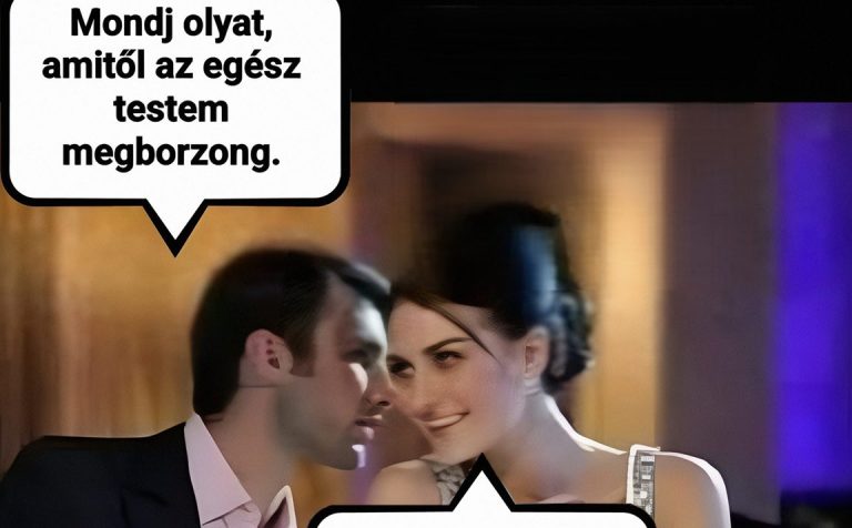 Mondj olyat, amitől…