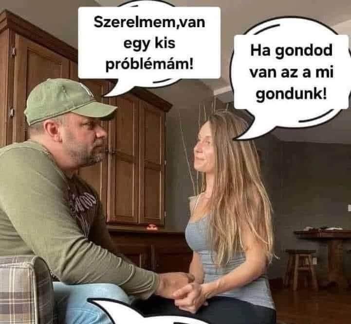 Van egy kis problémám…