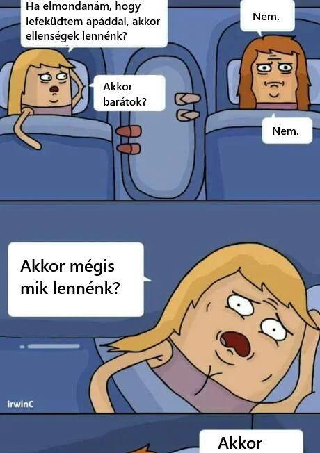 Ha elmondanám, hogy…