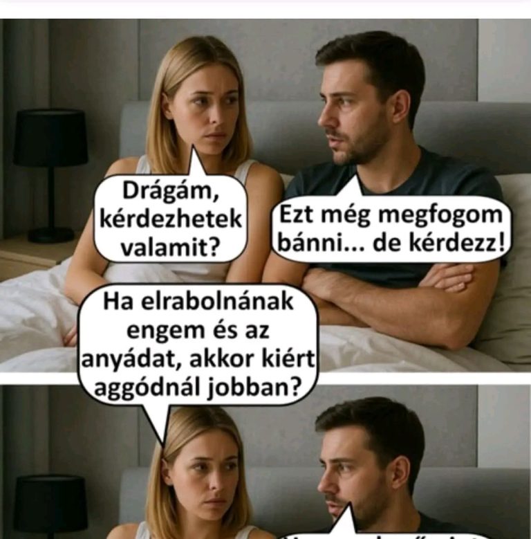 Kérdezhetek valamit?