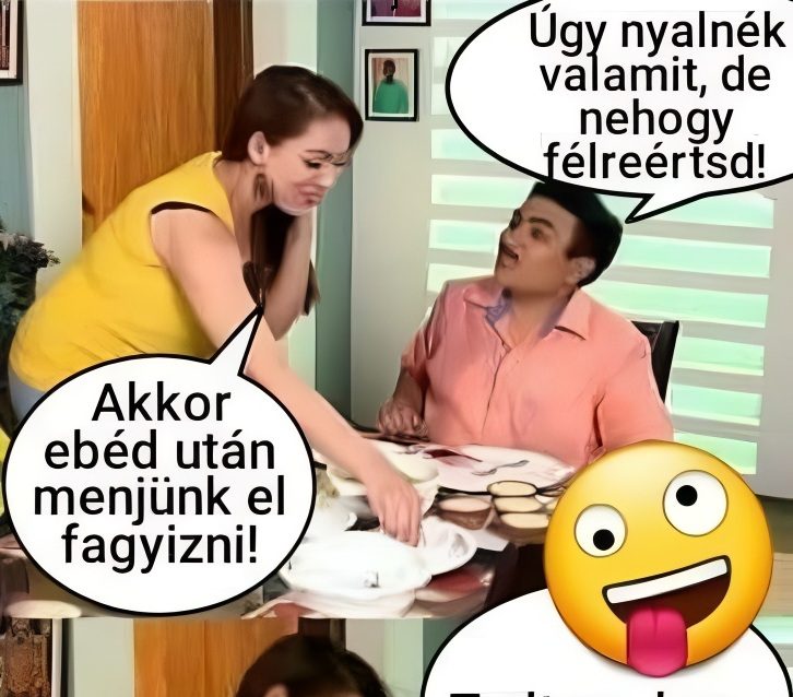 Úgy nyalnék valamit…