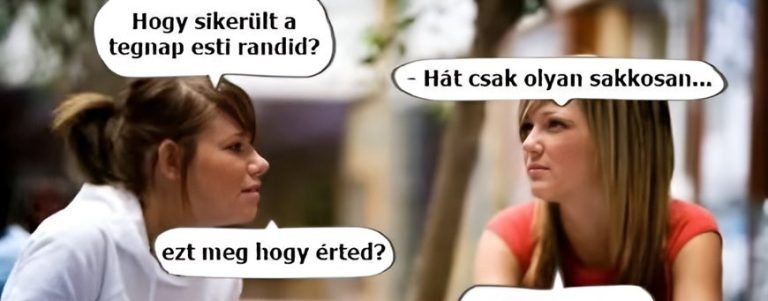 Hogy sikerült a tegnap esti randid?