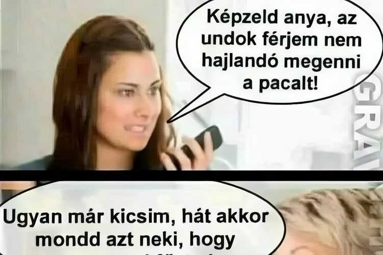 A férjem nem hajlandó megenni…