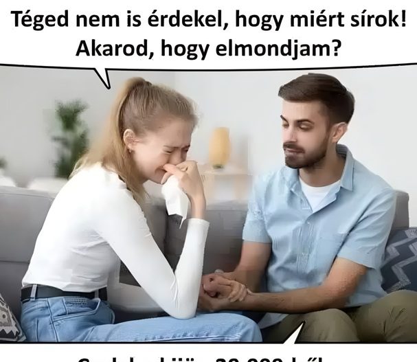 Akarod, hogy elmondjam?