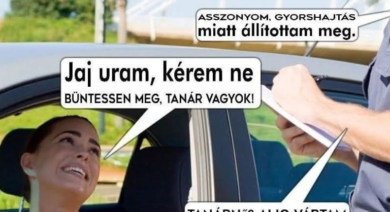 Asszonyom, gyorshajtás miatt állítottam meg