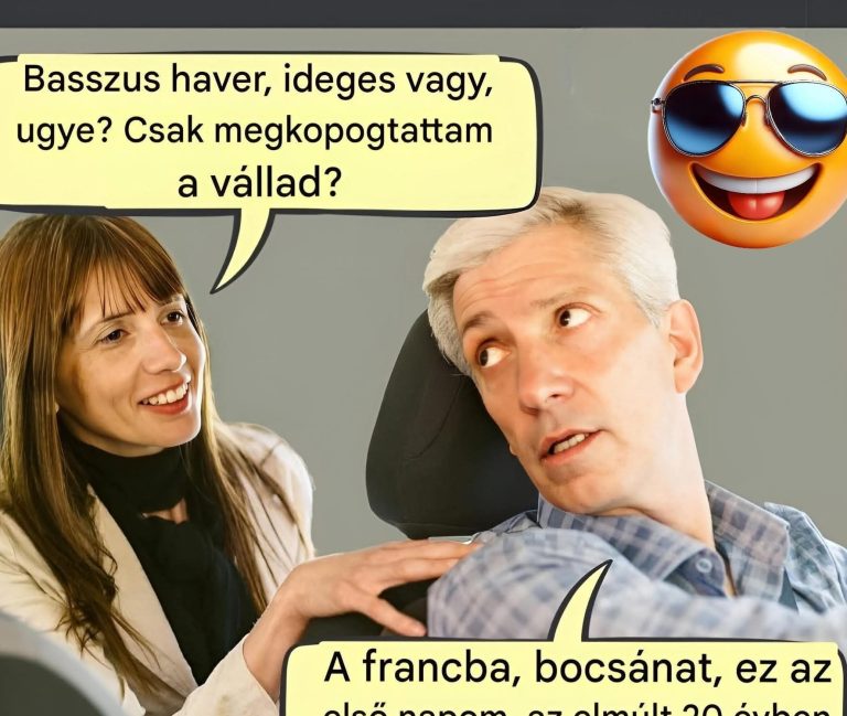 Ideges vagy, ugye?