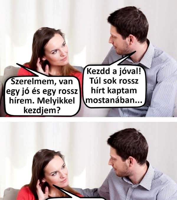 Van egy jó és egy rossz hírem