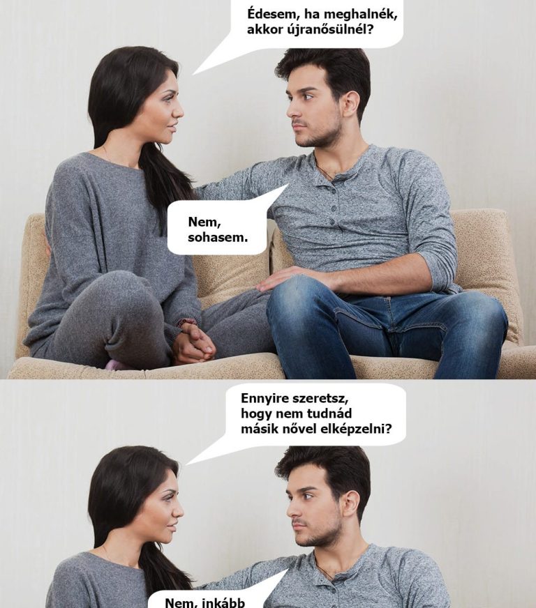 Édesem, ha meghalnék…