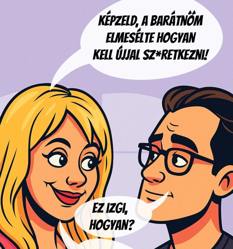Képzeld, a barátnőm elmesélte…