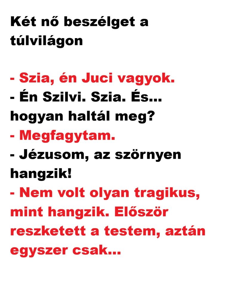 Két nő beszélget a túlvilágon – és a csattanó megfizethetetlen